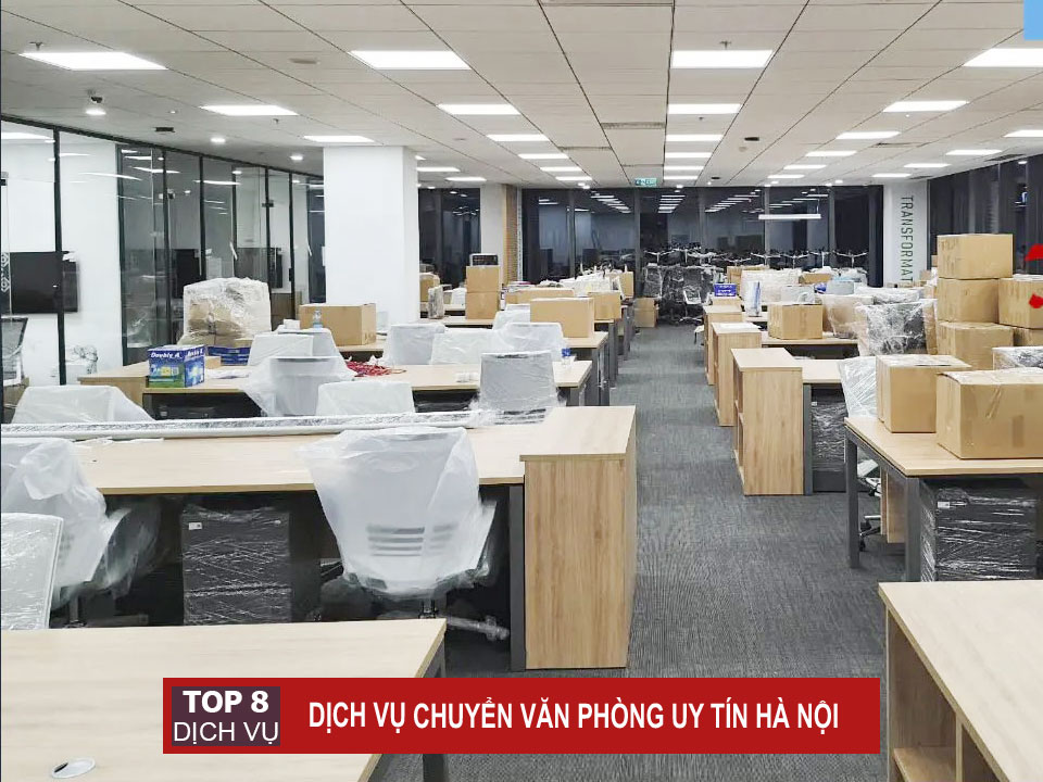 Top 8 dịch vụ chuyển văn phòng trọn gói uy tín Hà Nội